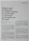 (...)aplicação de resinas epóxidas na cons. e cons. de barragens em Portugal_J. M. O. Nunes_Electricidade_Nº108_out_1974_510-519.pdf
