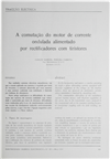 A comutação do motor de corrente ondulada alimentado por rectificadores com tiristores_C. M. Pereira Cabrita_Electricidade_Nº185_mar_1983_115-121.pdf