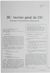 36ª Reunião geral da CEI (1ªparte)_J. Nascimento Baptista_Electricidade_Nº080_jun_1972_283-287.pdf