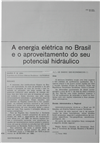 A energia eléctrica no Brasil e o aproveitamento do seu potencial hidráulico_M. P. B. Leal_Electricidade_Nº083_set_1972_414-419.pdf