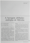 A barragem abóbadas múltiplas de Odivelas-Redes de rega e de enxugo_C. Oliveira Peça_Electricidade_Nº090_abr_1973_239-249.pdf