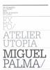 reg_181835_Atelier Utopia_Miguel Palma.jpg